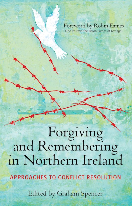 Forgiving and Remembering in Northern Ireland cover