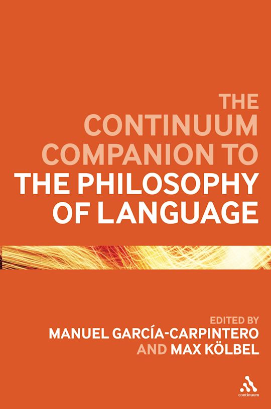 The Continuum Companion to the Philosophy of Language cover