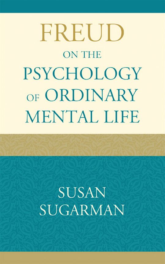 Freud on the Psychology of Ordinary Mental Life cover