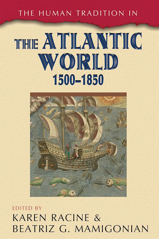 The Human Tradition in the Atlantic World, 1500–1850 cover