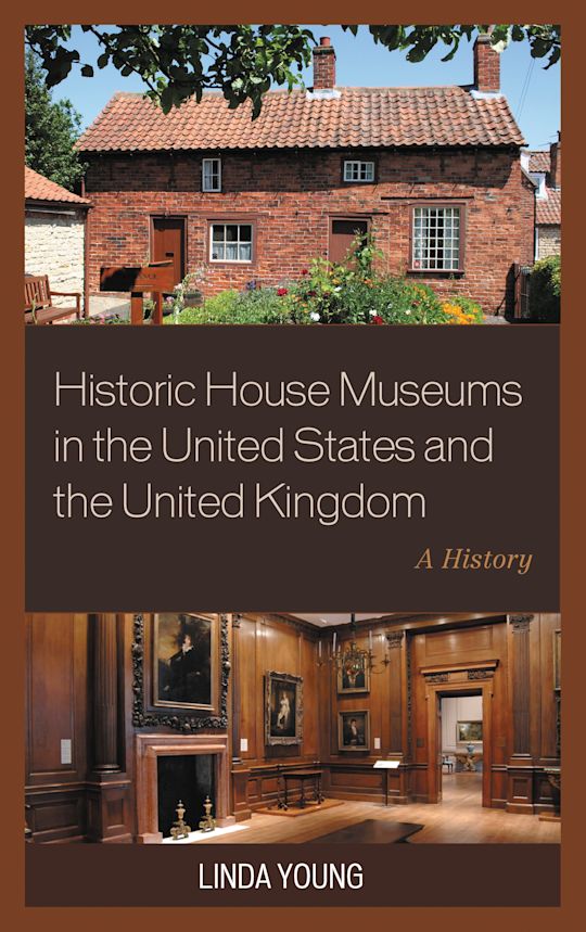 Historic House Museums in the United States and the United Kingdom cover