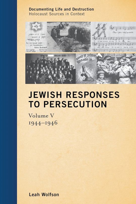 Jewish Responses to Persecution: 1944–1946 cover