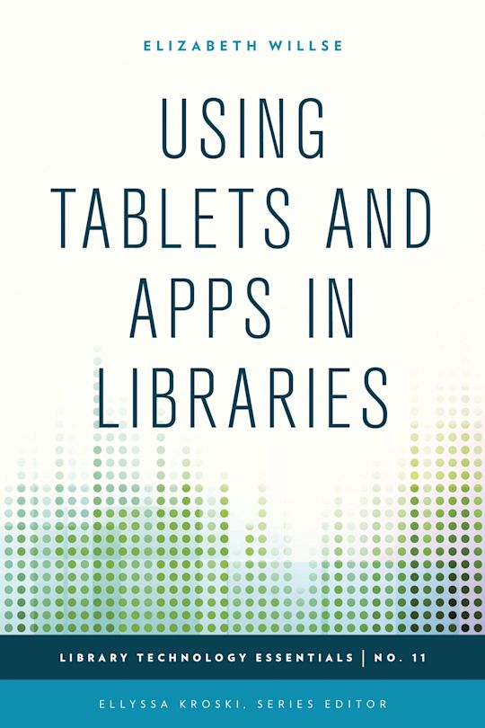 Using Tablets and Apps in Libraries cover