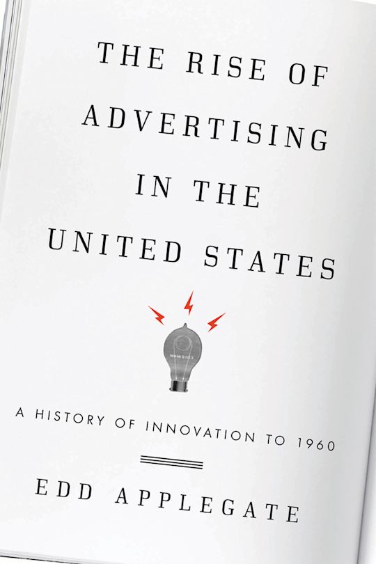 The Rise of Advertising in the United States cover
