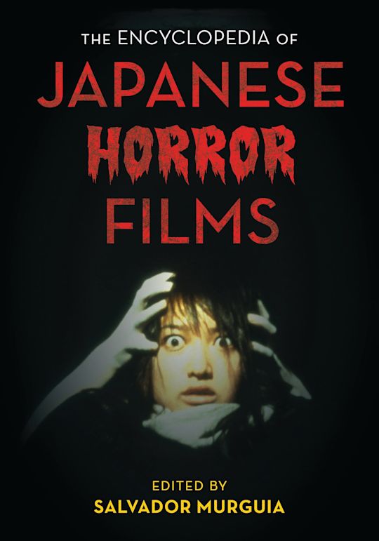 The Encyclopedia of Japanese Horror Films cover