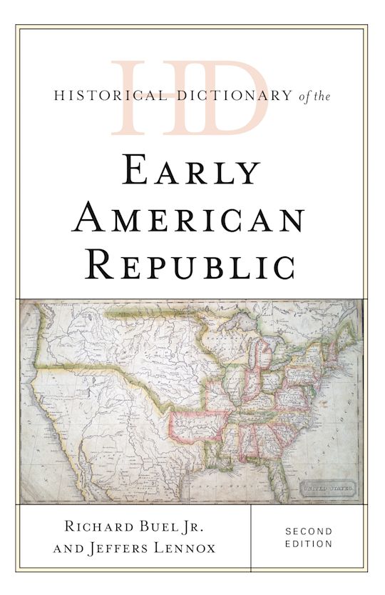Historical Dictionary of the Early American Republic cover