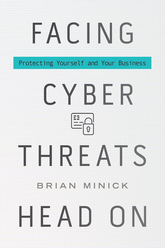 Facing Cyber Threats Head On cover