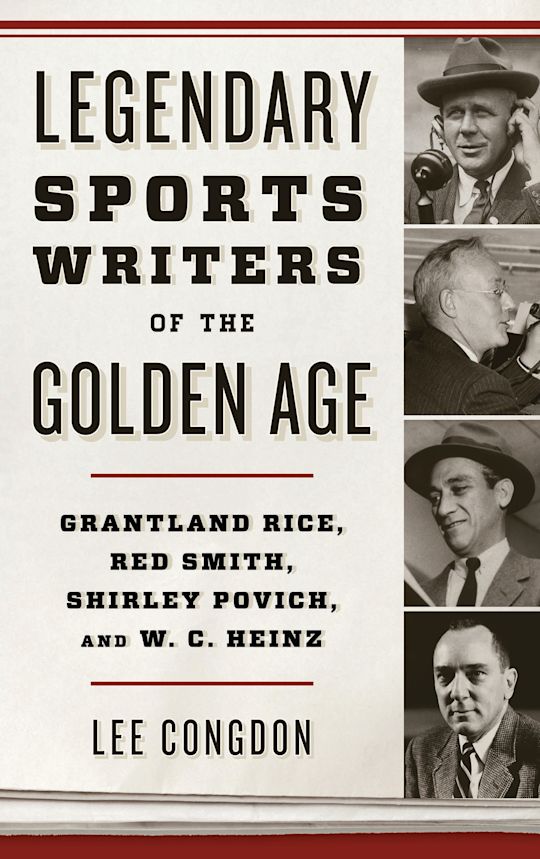 Legendary Sports Writers of the Golden Age cover
