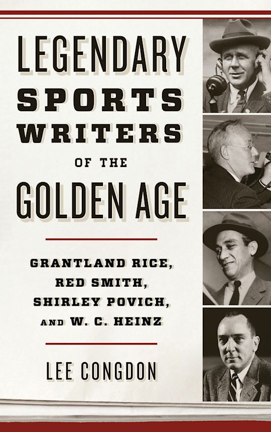 Legendary Sports Writers of the Golden Age cover