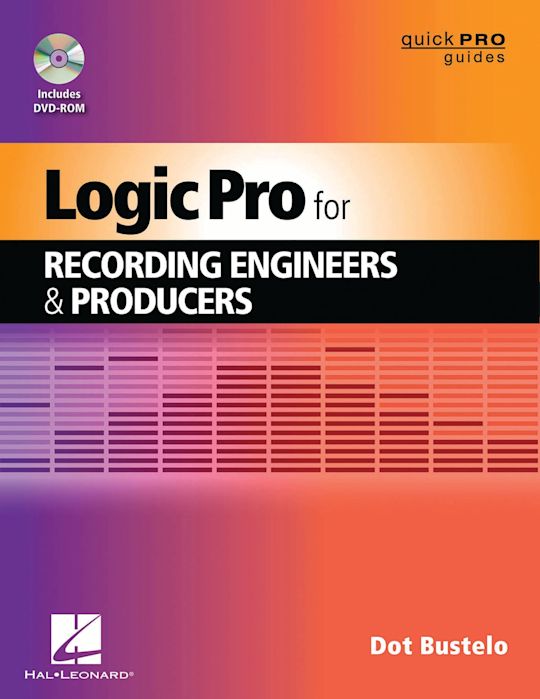 Logic Pro for Recording Engineers and Producers cover