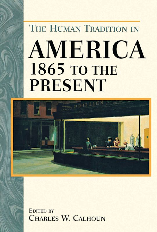 The Human Tradition in America from 1865 to the Present cover