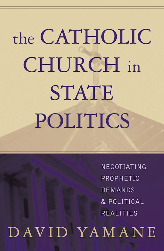 The Catholic Church in State Politics cover