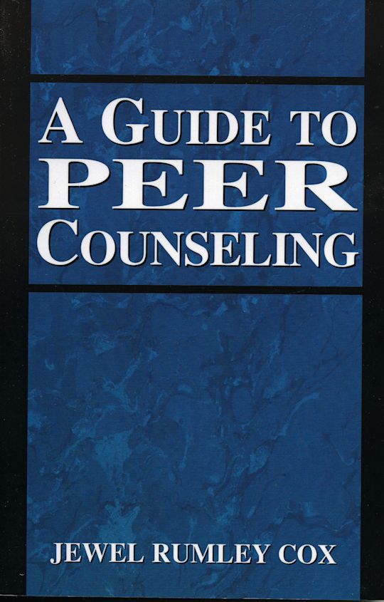 A Guide to Peer Counseling Jewel Rumley Cox Jason Aronson,