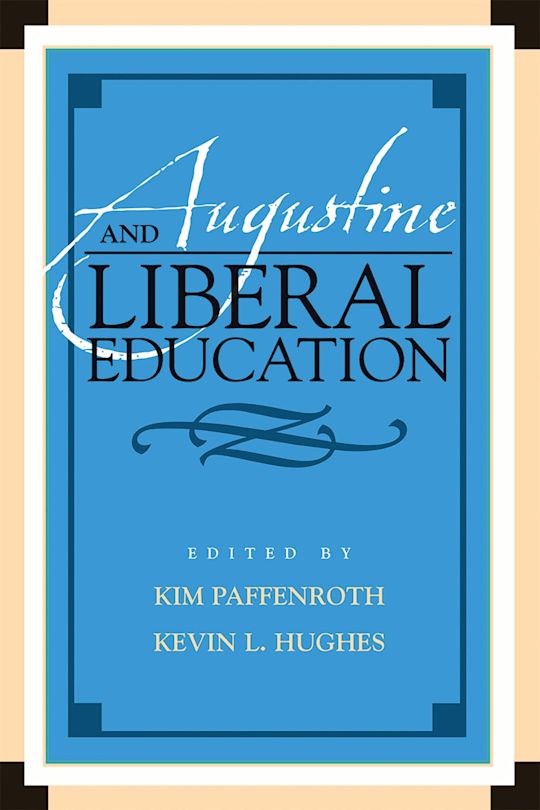 Augustine and Liberal Education cover