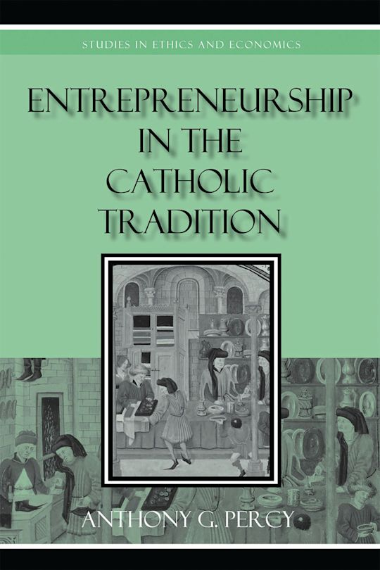 Entrepreneurship in the Catholic Tradition cover