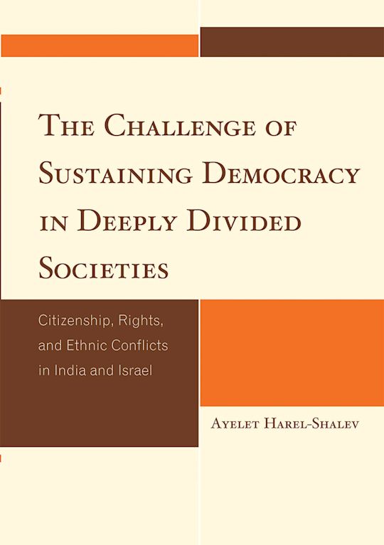 The Challenge of Sustaining Democracy in Deeply Divided Societies cover