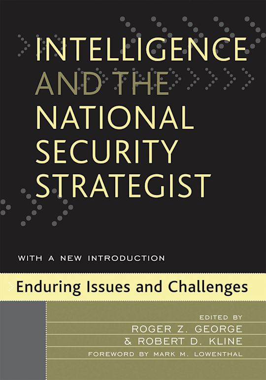Intelligence and the National Security Strategist cover
