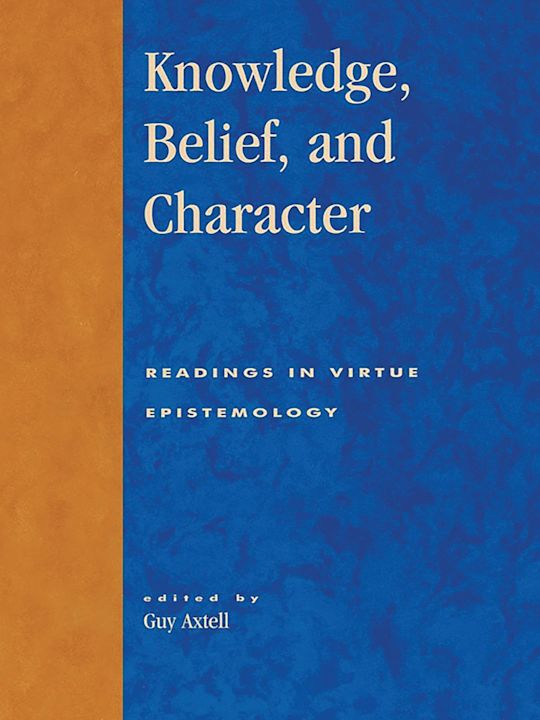 Knowledge, Belief, and Character cover