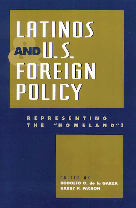 Latinos and U.S. Foreign Policy cover