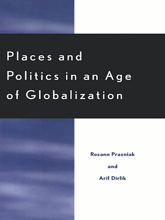 Places and Politics in an Age of Globalization cover
