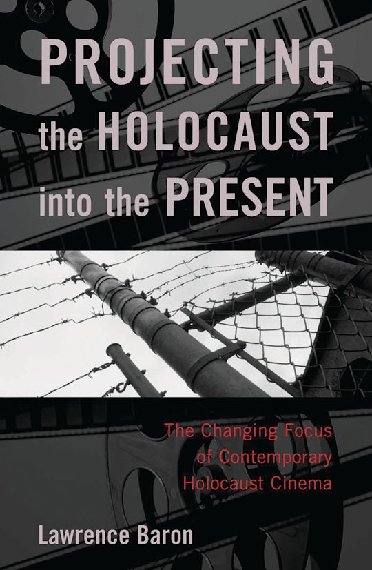 Projecting the Holocaust into the Present cover