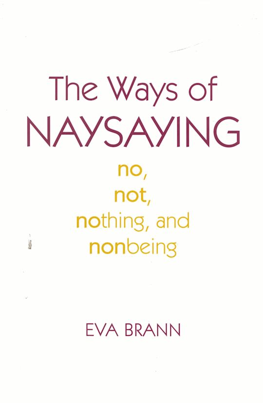 The Ways of Naysaying cover