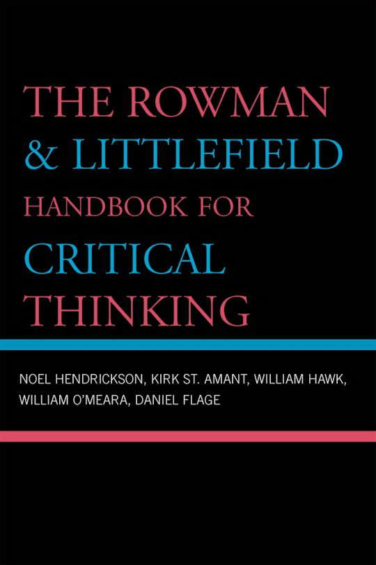 The Rowman & Littlefield Handbook for Critical Thinking cover