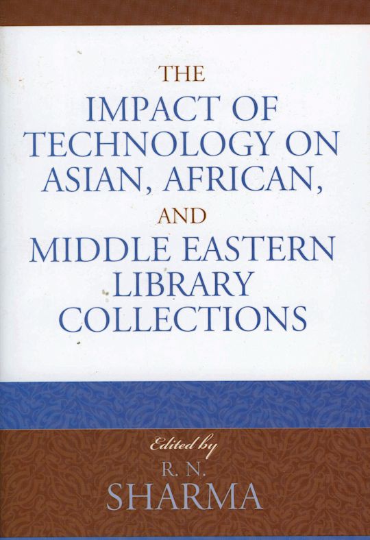 The Impact of Technology on Asian, African, and Middle Eastern Library Collections cover