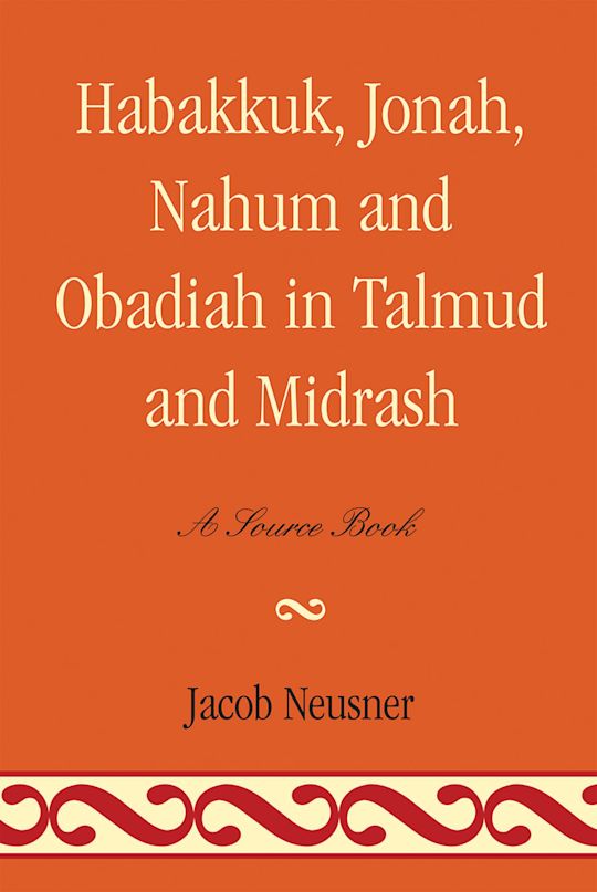Habakkuk, Jonah, Nahum, and Obadiah in Talmud and Midrash cover