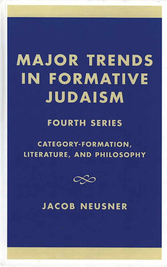 Major Trends in Formative Judaism, Fourth Series cover
