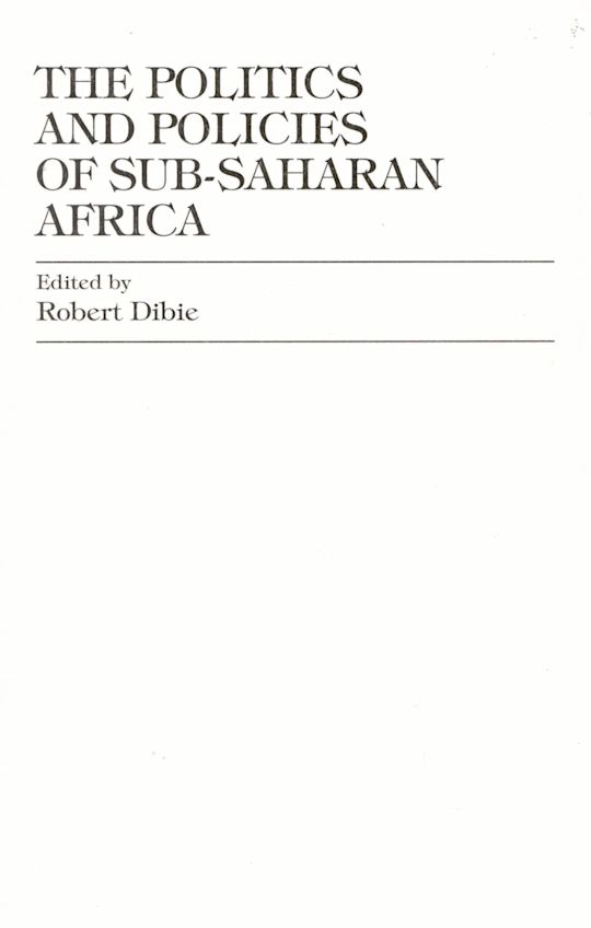 The Politics and Policies of Sub-Saharan Africa cover