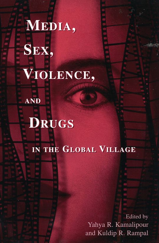 Media, Sex, Violence, and Drugs in the Global Village cover