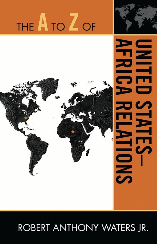 The A to Z of United States-Africa Relations cover