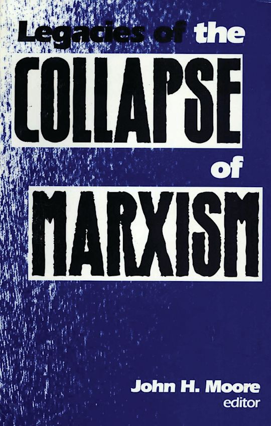 Legacies of the Collapse of Marxism cover