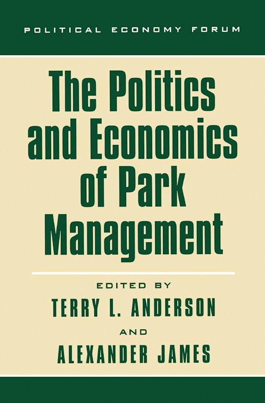 The Politics and Economics of Park Management cover
