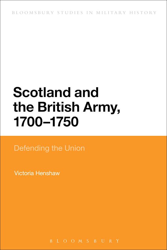 Scotland and the British Army, 1700-1750 cover