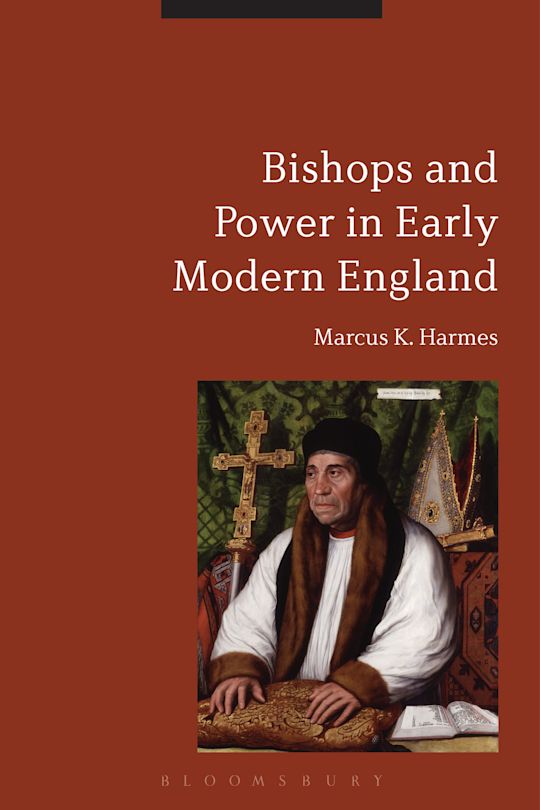 Bishops and Power in Early Modern England cover