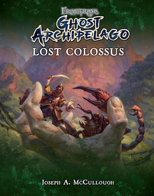 Frostgrave: Ghost Archipelago: Lost Colossus cover