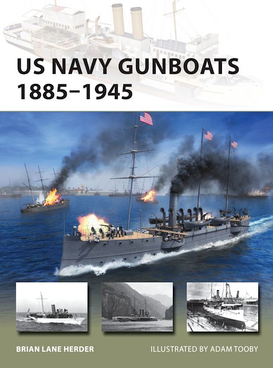 US Navy Gunboats 1885–1945 cover