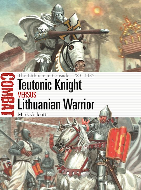 Teutonic Knight vs Lithuanian Warrior cover