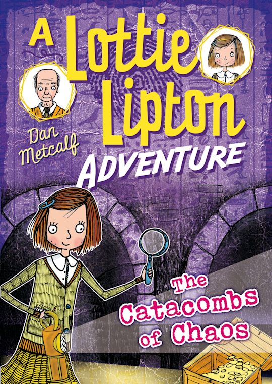 The Catacombs of Chaos A Lottie Lipton Adventure cover