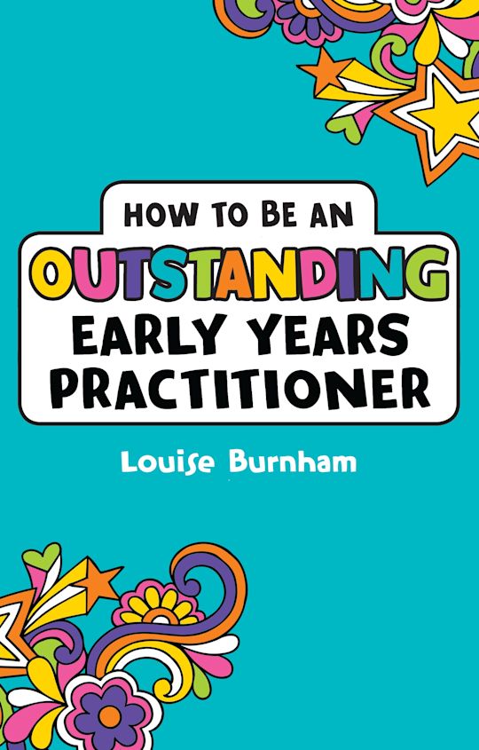 How to be an Outstanding Early Years Practitioner cover