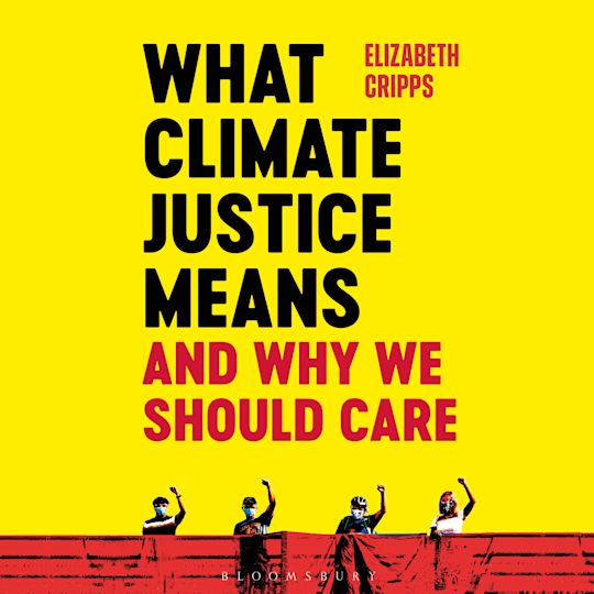 What Climate Justice Means And Why We Should Care cover
