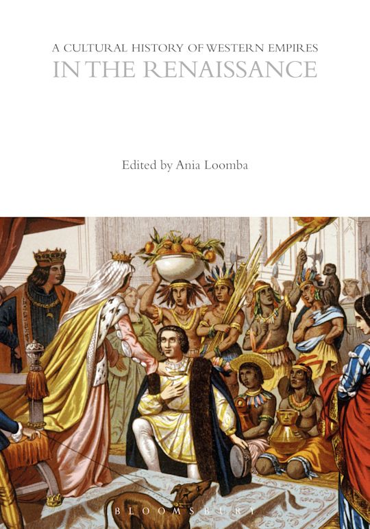 A Cultural History of Western Empires in the Renaissance cover