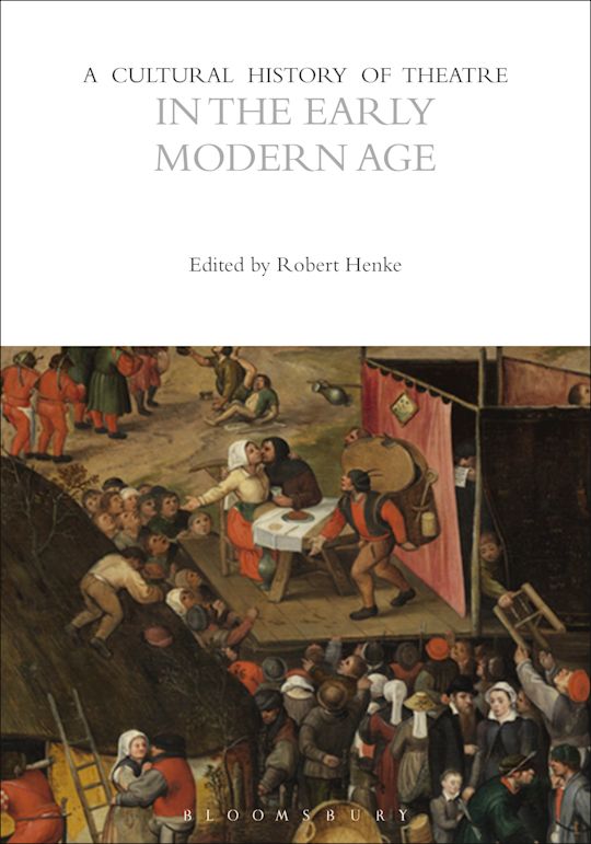 A Cultural History of Theatre in the Early Modern Age cover