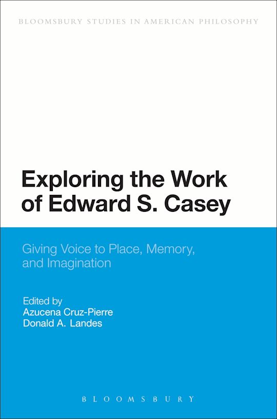Exploring the Work of Edward S. Casey cover