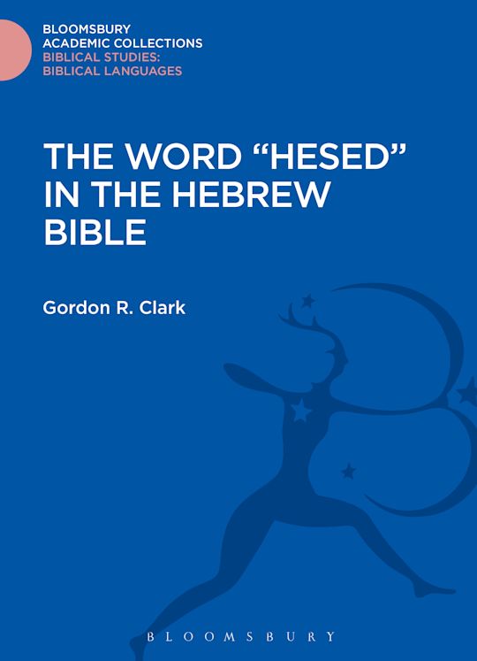 The Word "Hesed" in the Hebrew Bible cover