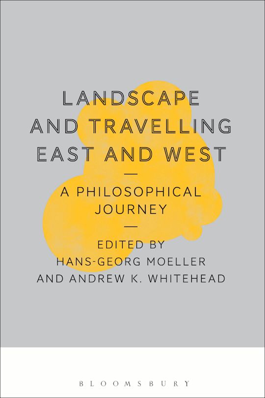 Landscape and Travelling East and West: A Philosophical Journey cover