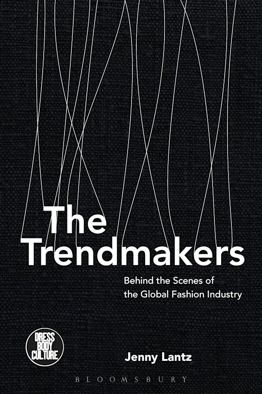 Trendmaker Website The Trendmakers: Behind the Scenes of the Global Fashion Industry ...