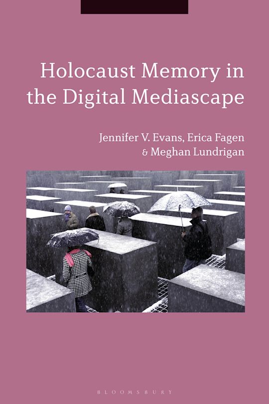 Holocaust Memory in the Digital Mediascape cover